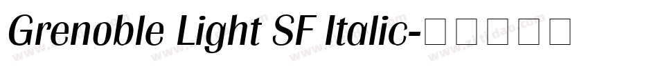 Grenoble Light SF Italic字体转换